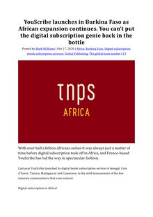 YouScribe launches in Burkina Faso as African expansion continues. You can’t put the digital subscription genie back in the bottle