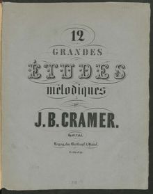 Partition complète, 12 Grandes etudes mélodiques op.107, Cramer, Johann Baptist
