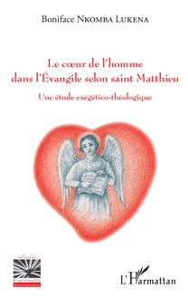 Le coeur de l homme dans l Evangile selon saint Matthieu