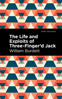 The Life and Exploits of Three-Finger’d Jack