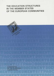 The education structures in the Member States of the European Communities