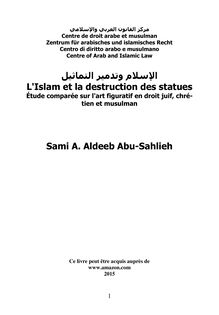 L Islam et la destruction des statues: Étude comparée sur l art figuratif en droit juif, chrétien et musulman