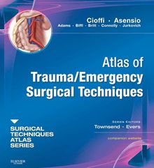 Atlas of Trauma/ Emergency Surgical Techniques E-Book