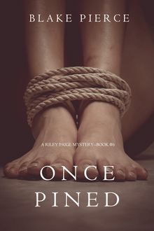 Once Pined (A Riley Paige Mystery—Book 6)