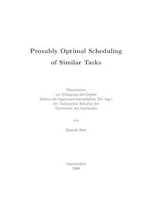 Provably optimal scheduling of similar tasks [Elektronische Ressource] / von Hannah Bast