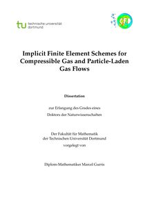 Implicit finite element schemes for compressible gas and particle-laden gas flows [Elektronische Ressource] / vorgelegt von Marcel Gurris