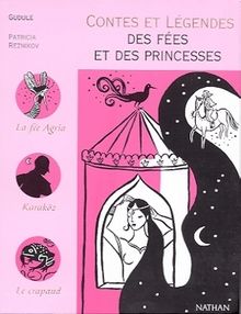 Contes et Légendes des Fées et des Princesses