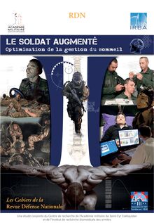 Les  Cahiers  de  la Revue Défense Nationale - Le soldat augmenté; Optimisation de la gestion du sommeil