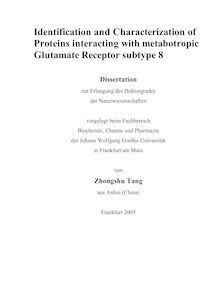 Identification and characterization of proteins interacting with metabotropic glutamate receptor subtype 8 [Elektronische Ressource] / von Zhongshu Tang