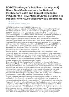 BOTOX® (Allergan s botulinum toxin type A) Given Final Guidance from the National Institute for Health and Clinical Excellence (NICE) for the Prevention of Chronic Migraine in Patients Who Have Failed Previous Treatments