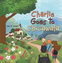 Charlie Goes to Chicawala