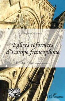 Eglises réformées d Europe francophone