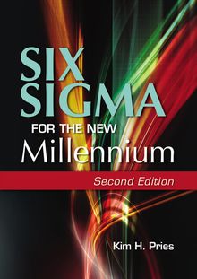 Six Sigma for the New Millennium