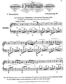 Partition , Transcription of pour quatuor from Bellini s  I puritani , L Art du Chant appliqué au Piano, Transcriptions des célèbres Oeuvres des grandes Maitres, Op.70