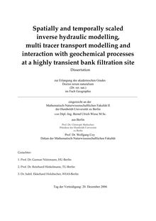 Spatially and temporally scaled inverse hydraulic modelling, multi tracer transport modelling and interaction with geochemical processes at a highly transient bank filtration site [Elektronische Ressource] / von Bernd Ulrich Wiese