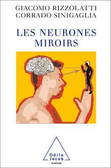 Les Neurones miroirs