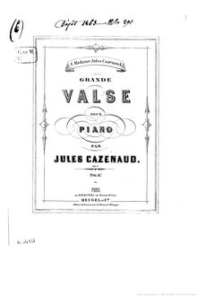 Partition complète, Grande valse, Op.7, B♭ major, Cazenaud, Jules