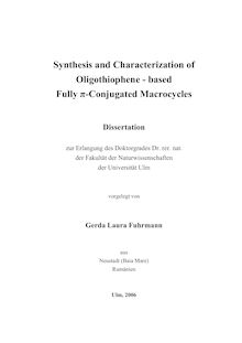 Synthesis and characterization of oligothiophene-based fully {π-conjugated [pi-conjugated] macrocycles [Elektronische Ressource] / vorgelegt von Gerda Laura Fuhrmann