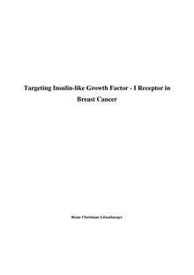 Targeting insulin-like growth factor-I receptor in breast cancer [Elektronische Ressource] / Beate Christiane Litzenburger
