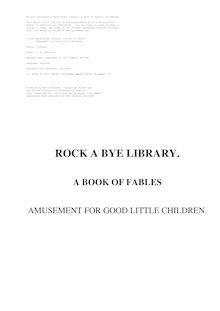Rock A Bye Library: A Book of Fables - Amusement for Good Little Children