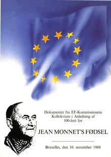 Dokumenter fra EF-Kommissionens Kollokvium i Anledning af 100-året for Jean Monnet's Fødsel