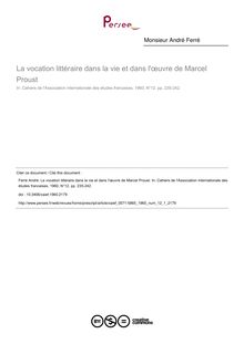 La vocation littéraire dans la vie et dans l œuvre de Marcel Proust - article ; n°1 ; vol.12, pg 235-242