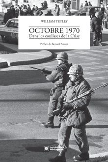 Octobre 1970 : Dans les coulisses de la Crise