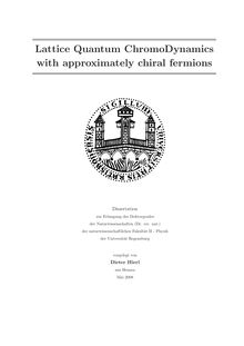 Lattice Quantum ChromoDynamics with approximately chiral fermions [Elektronische Ressource] / vorgelegt von Dieter Hierl