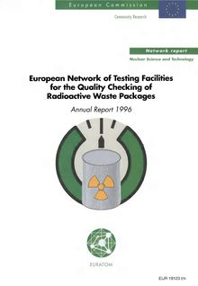 European network of testing facilities for the quality checking of radioactive waste packages