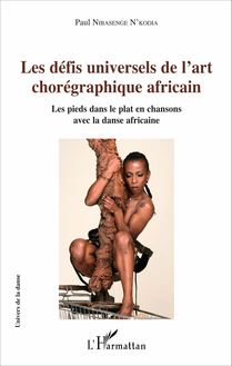 Les défis universels de l art chorégraphique africain