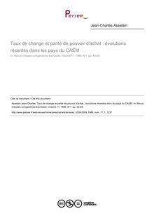Taux de change et parité de pouvoir d achat : évolutions récentes dans les pays du CAEM - article ; n°1 ; vol.17, pg 43-68