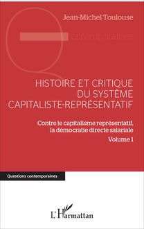 Histoire et critique du système capitaliste-représentatif