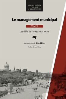 Le management municipal, Tome 2 : Les défis de l'intégration locale