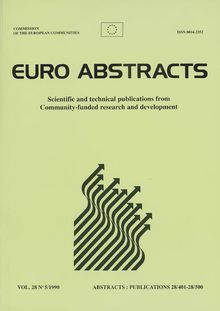 EURO ABSTRACTS. Scientific and technical publications from Community-funded research and development VOL. 28 N° 5/1990