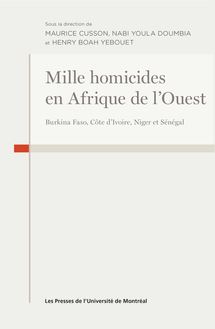 Mille homicides en Afrique de l Ouest : Burkina Faso, Côte d Ivoire, Niger et Sénégal