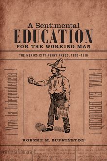Sentimental Education for the Working Man