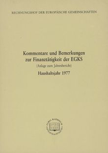 Kommentare und Bemerkungen zur Finanztätigkeit der EGKS (Anlage zum Jahresbericht)