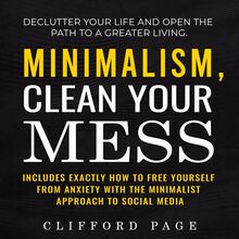 Minimalism, Clean Your Mess