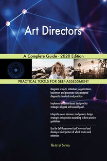 Art Directors A Complete Guide - 2020 Edition