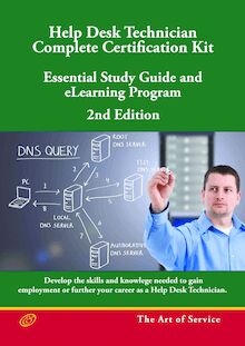 Help Desk Technician - Complete Certification Kit Book  - Second Edition - Essential Study Guide and eLearning Program, Second Edition