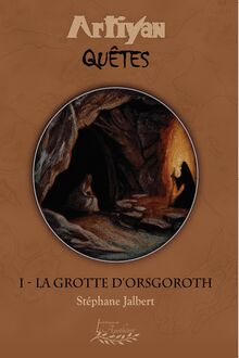 La Grotte d orsgoroth