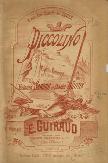 Partition couverture couleur, Piccolino, Opéra-comique en 3 actes de Victorien Sardou et Charles Nuitter