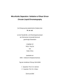 Microfluidic separation: validation of shear driven circular liquid chromatography [Elektronische Ressource] /   vorgelegt von Ying Cai