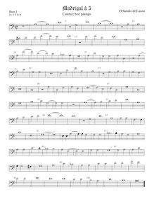 Partition viole de basse 1, basse clef, Cantai hor piango, Lassus, Orlande de