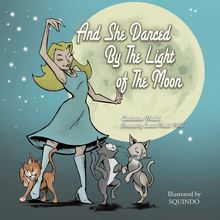 And She Danced by the Light of the Moon