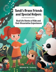 Tandi’s Brave Friends and Special Helpers
