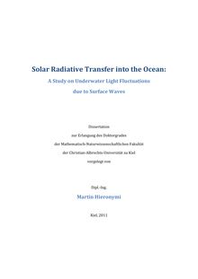 Solar radiative transfer into the ocean [Elektronische Ressource] : a study on underwater light fluctuations due to surface waves / vorgelegt von Martin Hieronymi
