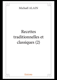 Recettes traditionnelles et classiques (2)