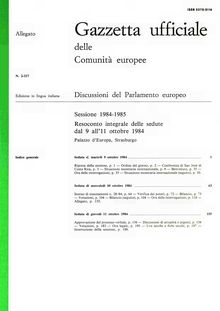 Gazzetta ufficiale delle Comunità europee Discussioni del Parlamento europeo Sessione 1984-1985. Resoconto integrale delle sedute dal 9 all'11 ottobre 1984
