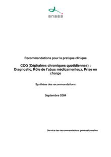CCQ (céphalées chroniques quotidiennes)  diagnostic, rôle de l’abus médicamenteux, prise en charge - CCQ - Synthèse des recommandations